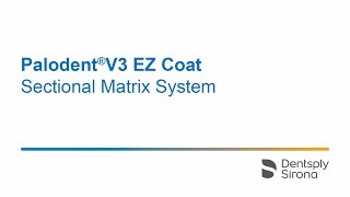 Palodent V3 EZ Coat  Sectional Matrix System [upl. by Eiramrebma]