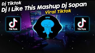 DJ I LIKE THIS MASHUP BY DJ SOPAN VIRAL TIK TOK TERBARU 2023 [upl. by Kelley]