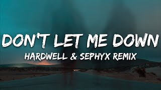 The Chainsmokers  Dont Let Me Down Hardwell amp Sephyx Remix Lyrics [upl. by Nonnairb]