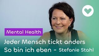 Jeder Mensch tickt anders  So bin ich eben  Stefanie Stahl [upl. by Ihp]