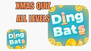 DINGBATS XMAS QUIZ ALL LEVELS SOLVED [upl. by Anihsit176]