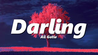 Ali Gatie  Darling slowed  reverb [upl. by Nnaillij]