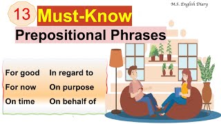 13 MustKnow Prepositional Phrases for Fluent English  Improve Your English Skills [upl. by Cynth241]