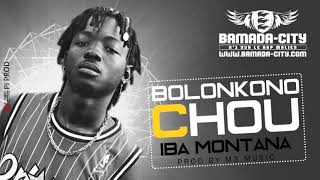 IBA MONTANA  BOLONKONO CHOU Son Officiel [upl. by Siesser878]