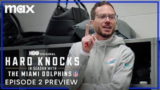 Hard Knocks In Season with the Miami Dolphins  Episode 2 Preview  Max [upl. by Four]