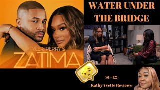 ZATIMA SEASON 1 EPISODE 2  WATER UNDER THE BRIDGE [upl. by Twila876]