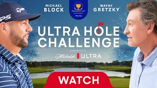 Ultra Hole Challenge w Wayne Gretzky and Michael Block  90 Shots 1 HoleInOne [upl. by Vladimar]