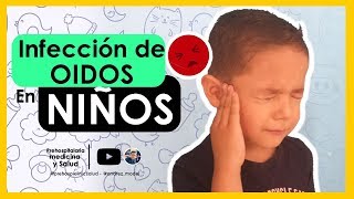 Por qué las INFECCIONES DEL OÍDO son más COMUNES en los NIÑOS   OTITIS [upl. by Tiebold]