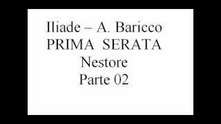 17IliadeABaricco Prima Serata Nestore Parte 02 [upl. by Rengaw]