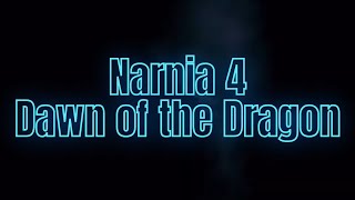 Narnia 4 Dawn of the Dragon FanMade Teaser Trailer [upl. by Stinson]