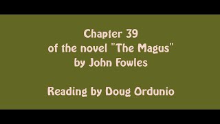 Chapter 39 of the novel quotThe Magusquot by John Fowles [upl. by Lawan]