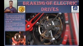 BRAKING OF ELECTRIC DRIVESLECTURE5ELECTRIC DRIVESELECTRICAL ENGINEERING [upl. by Hjerpe]