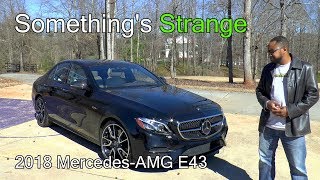 2018 Mercedes AMG E43 Sedan  Somethings Strange [upl. by Zilber]