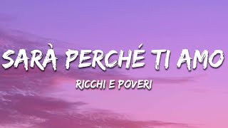 Ricchi E Poveri  Sara Perche Ti Amo Testo  Lyrics [upl. by Nelda]