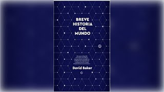 Audiolibro “Breve Historia del Mundo” de David Baker 📚 [upl. by Nuaj]