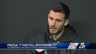 I take responsibility for what happened Matt Miazga addresses 3match suspension for first time [upl. by Kcajyllib]