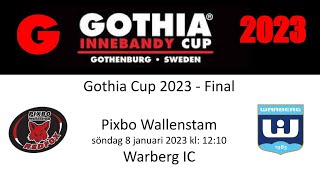 Gothia Cup 2023 Pixbo Wallenstam  Warberg IC  Final [upl. by Phillie]