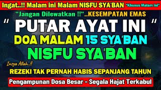 Doa di Nisfu Syaban  Merdu  Penenang Hati dan Pikiran Semoga Allah Mengijabah Doa Kita [upl. by Neale376]