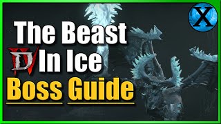 Diablo 4 How to beat The Beast in the Ice Boss Guide [upl. by Maximilian194]