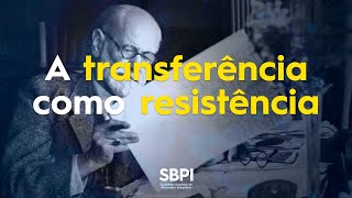 A transferência como resistência [upl. by Mundford]