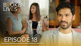 Broken Lives  Episode 18 English Subtitled  BrokenLivesKirikHayatlar [upl. by Enamrahs876]