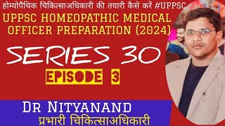 UPPSC HOMOEOPATHIC MEDICAL OFFICER PREPARATION 2024 SERIES 30 PART 3 [upl. by Settle]