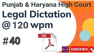 120 WPM ll PUNJAB AND HARYANA HIGH COURTS ENGLISH DICTATION ll LEGAL DICTATION ll stenolover [upl. by Fidelis749]