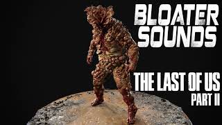 The Last of Us Part 2  Bloater Sounds [upl. by Helbonnas866]