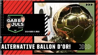 Gab Marcotti’s ALTERNATIVE Ballon d’Or picks  Gab amp Juls  ESPN FC [upl. by Tilford]