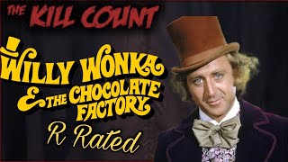 Willy Wonka R Rated 2020 Kill Count [upl. by Gleeson]