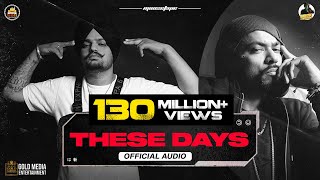 These Days Official Audio  Sidhu Moose Wala  Bohemia  The Kidd  Moosetape [upl. by Gabrielle]