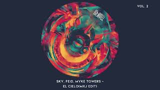 Sky Rompiendo Feid Myke Towers  El Cielo MXJ Edit [upl. by Blanca695]