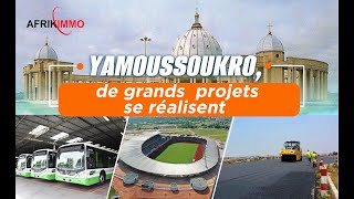 YAMOUSSOUKRO DE GRANDS PROJETS SE REALISENT… [upl. by Notaek]