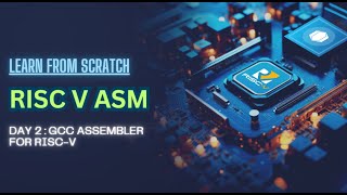 GCC Assembler for RISCV A Beginners Guide to Assembly Language [upl. by Penni29]