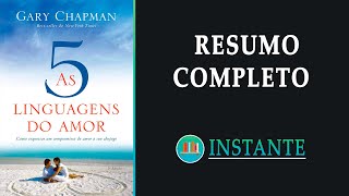 AS 5 LINGUAGENS DO AMOR  Gary Chapman  Resumo Completo do Livro  Audiobook [upl. by Bala]