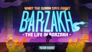 Ep 2 What Quran Says about quotThe Barrierquot  Shaykh Yasir Qadhi  The Life in Barzakh [upl. by Sparkie326]