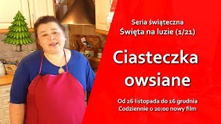 Świąteczne ciasteczka owsiane  Święta na luzie 121 [upl. by Atined]