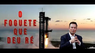 SUPER HEAVY DA SPACEX  O FOGUETE QUE DEU RÉ [upl. by Einre252]