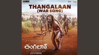 Thangalaan War Song From quotThangalaanquot Telugu [upl. by Anaynek787]