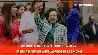 Sheinbaum destaca LEGADO de la Mtra IfigeniaMartinez ante ladridos de los f4ch0s [upl. by Goldin211]