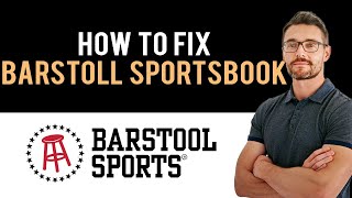 ✅ How to Fix Barstool Sportsbook App Not Working Full Guide [upl. by Arytas]