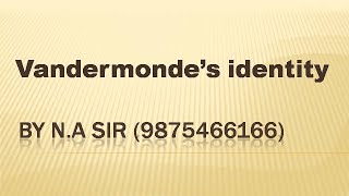 VANDERMONDES IDENTITY [upl. by Ellehcam]