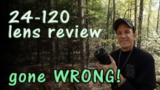 Nikon 24120 Lens  Review and Camping Adventure GONE WRONG [upl. by Luing270]