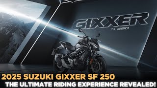 2025 Suzuki GIXXER SF 250 The Ultimate Riding Experience Revealed [upl. by Mook191]