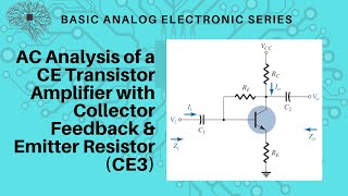 AC Analysis of a CE Amplifier with Collector Feedback and Emitter Resistor [upl. by Perretta]