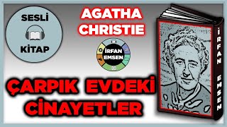 ÇARPIK EVDEKİ CİNAYETLER  AGATHA CHRISTIE  Sesli Kitap [upl. by Lotty744]