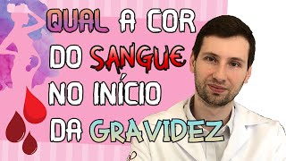 CALMA QUAL A COR DO SANGUE NO INÍCIO DA GRAVIDEZ Sangue de nidação [upl. by Lisha831]