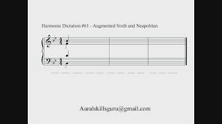 Harmonic Dictation 61  Augmented Sixth and Neapolitan [upl. by Ydieh]