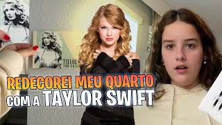 REDECORANDO MEU QUARTO COM TAYLOR SWIFT [upl. by Oilut]