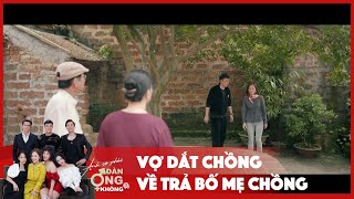 Preview Anh có phải đàn ông không tập 20 Vợ dắt tay chồng về trao trả lại cho bố mẹ chồng [upl. by Pillihpnhoj]